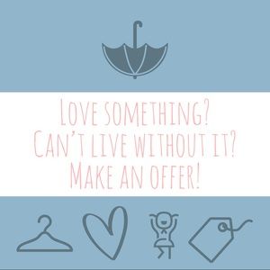 Reasonable offers are always welcomed!